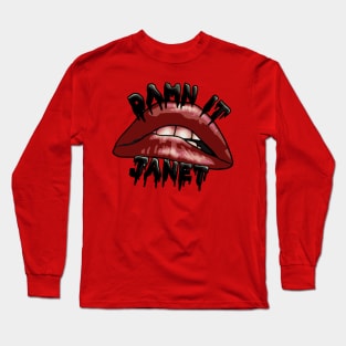 Damn it Janet Lip Long Sleeve T-Shirt